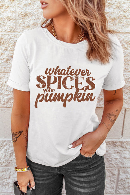 White Whatever Spices Your Pumpkin T-Shirts